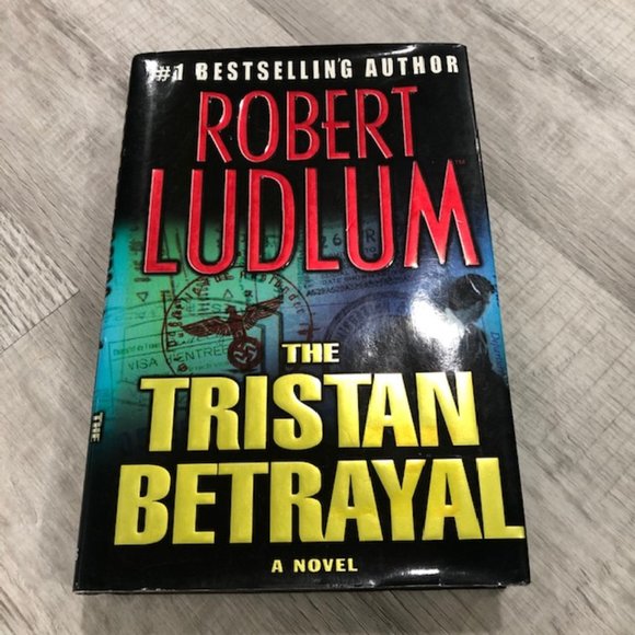 Novel Robert Ludlum Hardcover The Tristan Betrayal - Picture 1 of 12